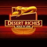Desert Riches Hold’n’ Link