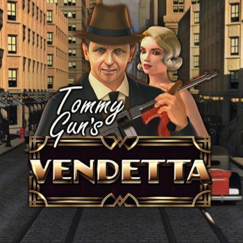 Tommy Gun's Vendetta