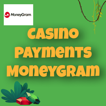 MoneyGram casino payments