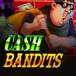 Cash Bandits